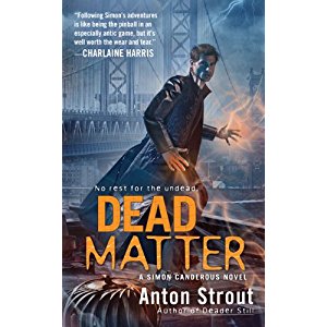 Review: Dead Matter by Anton Strout
