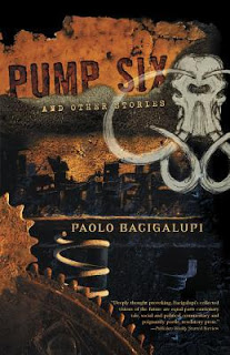 Book Review: Pump Six and Other Stories by Paolo Bacigalupi